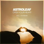 Astroleaf - Open Your Heart (LTN 'Sunrise' Vocal Remix)