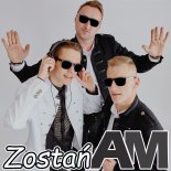 AM - Zostań (Remix Cyja Production)