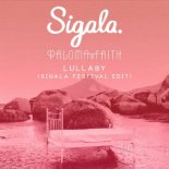 Sigala feat. Paloma Faith - Lullaby (Sigala Festival Edit)