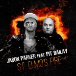 Jason Parker Feat.  Pit Bailay - St. Elmo's Fire (Pit Bailay Remix)