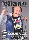 MILANO (Nakło) - SEQUENCE PARTY - DJ JANIO & DJ CRASH (14.04.2018)