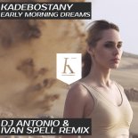 Kadebostany - Early Morning Dreams (DJ Antonio & Ivan Spell Extended Mix)