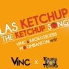 Las Ketchup - The Ketchup Song (Vinc x Kroegtijgers edit)