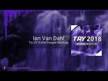 Ian Van Dahl - Try 2018 (ReCharged Bootleg)