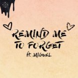 Kygo feat. Miguel - Remind Me to Forget (DJ Feld Bootleg Mix)