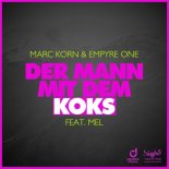Marc Korn & Empyre One feat. Mel - Der Mann mit dem Koks (Radio Edit)