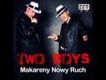 Two Boys - Makareny Nowy Ruch (Davis light Remix)