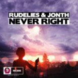 RudeLies & Jonth - Never Right (Original Mix)