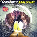Topmodelz - Rain In May (Vankilla Conc3pt Remix)