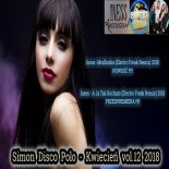 Kwiecień vol.12 2018♫NOWOŚCI DISCO POLO Radio Remix 2018♫HIT ZA HITEM DISCO POLO♫Simon Disco Polo♫HD