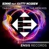 B3NNE Feat. Katty McGrew - Target Practice ( Art Of Vision Remix )