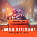 Jaworski, Olo & Sequence - Kto Nie Pije Nie Baluje (Extended Version)