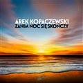 Arek Kopaczewski - Zanim noc sie skonczy