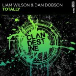 Liam Wilson & Dan Dobson - Totally (Extended Mix)