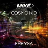 M.I.K.E. Push & Cosmo Kid - Freysa