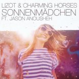 LIZOT & Charming Horses ft. Jason Anousheh - Sonnenmadchen (2018 Mix)