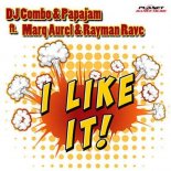 DJ Combo & Papajam Ft. Marq Aurel & Rayman Rave - I Like It (SANDER-7 Remix)