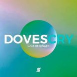 Luca Debonaire - Doves Cry (Original Mix)