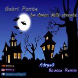 Gabry Ponte - La danza delle streghe (AdryxG Remix)