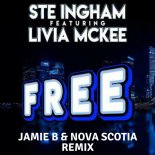 Ste Ingham - Free (Jamie B & Nova Scotia Club Edit)