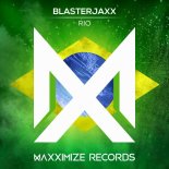 Blasterjaxx - Rio (Original Mix)