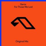 Genix - For Those We Lost (Original Mix)
