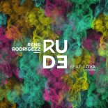 Rene Rodrigezz Ft. Lova - Rude (Extended Mix)