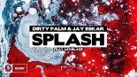 Dirty Palm & Jay Eskar Feat. LexBlaze - Splash (Radio Edit)