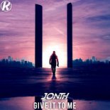 Jonth - Give It To Me (Radio Edit)