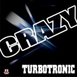 Turbotronic - Crazy (Radio Edit)