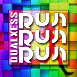 DualXess - Run Run Run