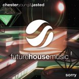 Chester Young & Jasted - Sorry (Radio Edit)