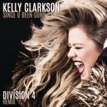 Kelly Clarkson - Since U Been Gone (Division 4 Radio Edit)
