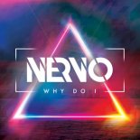 Nervo, Lux - Why Do I ( Radio Edit )