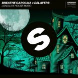 Breathe Carolina & Delayers - Long Live House Music