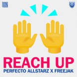 Perfecto Allstarz feat Freejak - Reach Up