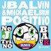 J Balvin & Michael Brun - Positivo (Nejtrino & Baur Remix)