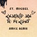 Kygo ft. Miguel - Remind Me to Forget (Amice Remix)