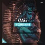 KAAZE - I’m Coming Home (Original Mix)