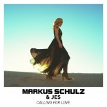 Markus Schulz & JES - Calling For Love (Extended Mix)