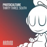 Protoculture - Thirty Three South (Extended Mix)