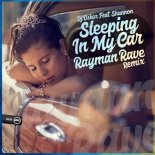 DJ Oskar feat. Shannon - Sleeping In My Car (Rayman Rave Remix Edit)