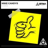 Mike Candys - Cool (Original Mix)