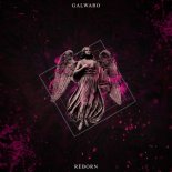 Galwaro - Reborn (Original Edit)