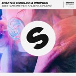 Breathe Carolina & Dropgun Ft. Kaleena Zanders - Sweet Dreams (Extended Mix)