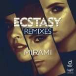 Mirami - Ecstasy (Max R. Remix)