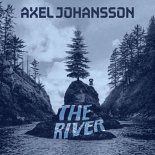 Axel Johansson & Alan Walker - The River (Kr8 Remix)