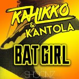 Kahikko & Kantola - Batgirl (Extended Mix)