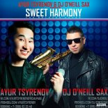 Ayur Tsyrenov & DJ O'Neill Sax - Sweet harmony (Cover Remix)