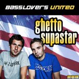 Basslovers United - Ghetto Supastar (DJ Gollum Edit)